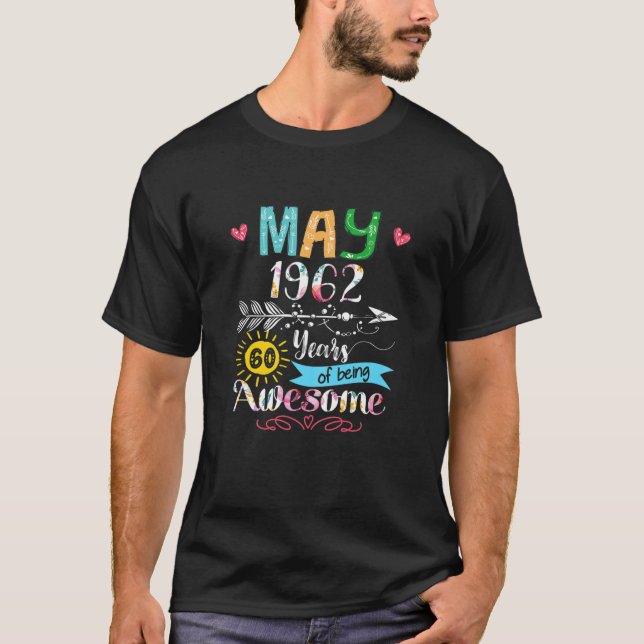 Camiseta Mulheres Com 60 Anos Maio De 1962 60 Anos Awesom (Frente)