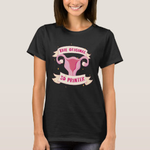 Camiseta Mulheres Com Geek De Impressora 3d Original Uterus