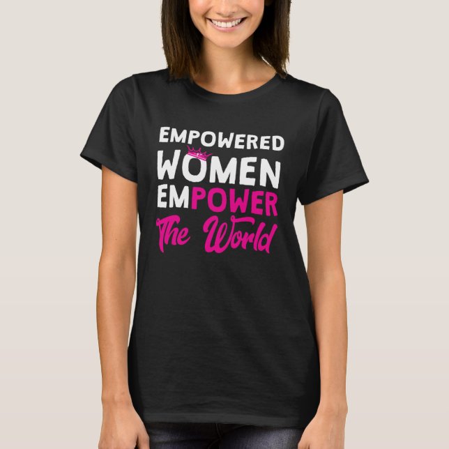 Camiseta Mulheres Com Poderes Capacitam As Mulheres Do Mund (Frente)