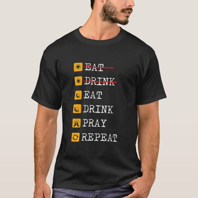 Camiseta Mulheres Comem Reze Bebidas Repetidamente Ramadan  (Frente)