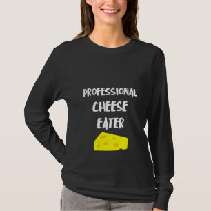 Camiseta Mulheres Comendo Queijo Profissional Holey Cheddar