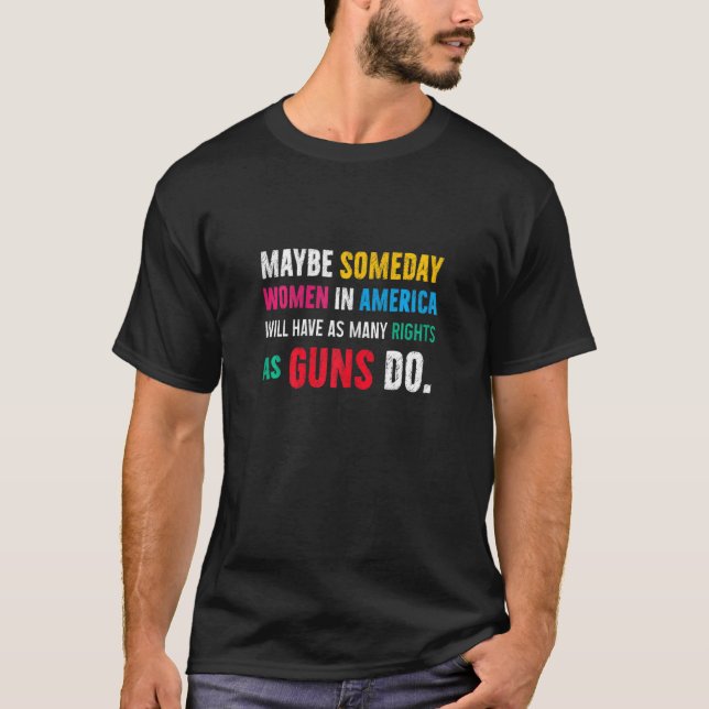 Camiseta Mulheres controlam armas e não corpos políticos do (Frente)