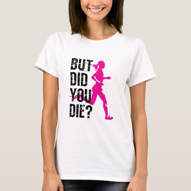 Camiseta Mulheres Correntes Mas Você Morreu? (Frente)