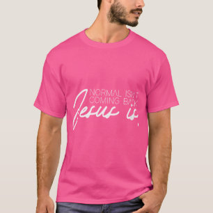 Camiseta Mulheres Cristãs Cristãs Não Estão Chegando