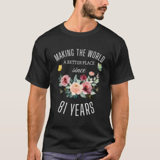 Camiseta Mulheres De 81 Anos Fazer Aniversário O Mundo Uma