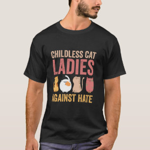 Camiseta Mulheres De Gato Sem Filhos Contra O Ódio Votam Em