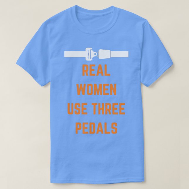 Camiseta Mulheres de verdade usam três pedestais 10 (Frente do Design)