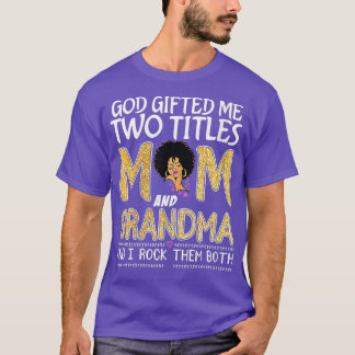 Camiseta Mulheres Deus Me Deu Dois Títulos Mãe E Avó Le