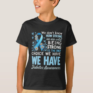Camiseta Mulheres Diabetes Sensibilizam Não Sabemos O Forte