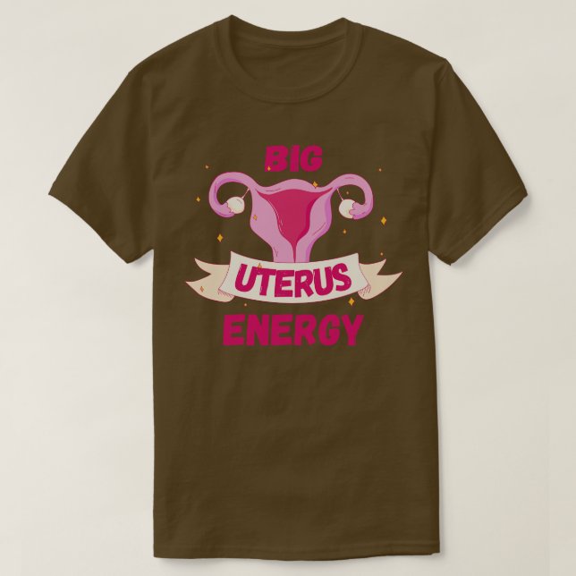 Camiseta Mulheres Direitos Feministas Big Uterus Energy III (Frente do Design)