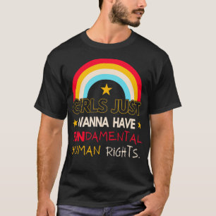 Camiseta Mulheres Direitos Meninas Só Querem Ter Ri Fundame