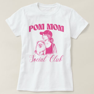 Camiseta Mulheres do Clube Social da Mãe de Cão da Pomerâni