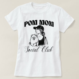 Camiseta Mulheres do Clube Social da Mãe de Cão da Pomerâni