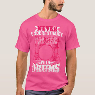 Camiseta Mulheres Drumadoras Nunca Subestimam Uma Garota Co