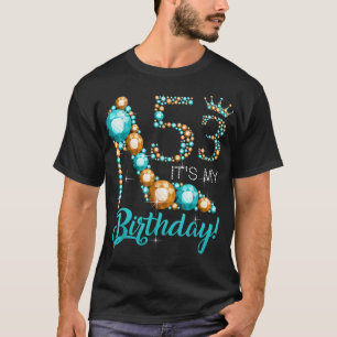 Camiseta Mulheres É minha 53ª Coroa de Sapato Feliz anivers