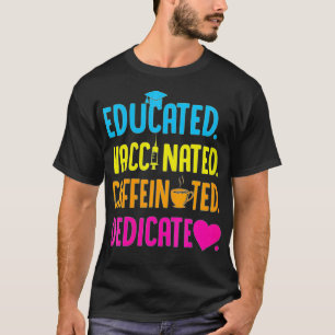Camiseta Mulheres Educadas Cafeinadas Vacinadas Vacinadas D