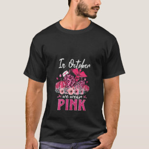 Camiseta Mulheres Em Outubro Vestimos Enfermeira Rosa Pumpk