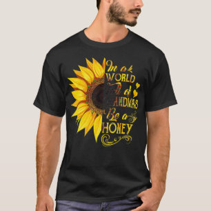 Camiseta Mulheres em um cheio mundial de vovós sejam Honey 