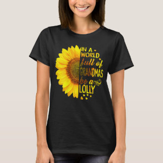 Camiseta Mulheres em um cheio mundial de vovós sejam Lolly