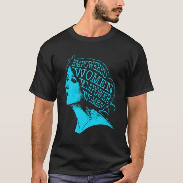 Camiseta Mulheres empoderadas empoderam mulheres Direitos f (Frente)