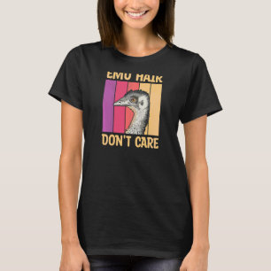 Camiseta Mulheres Emu Cabelo Não se importam com sua esposa