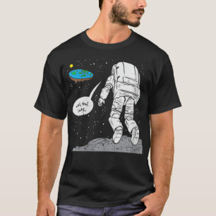 Camiseta Mulheres Engraçadas Aterrissagem À Lua, Terra Plan