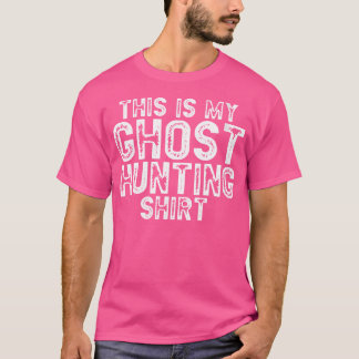 Camiseta Mulheres Engraçadas Fantasmas Caçador É Meu Fantas