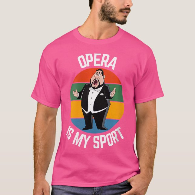 Camiseta Mulheres Engraçadas Ópera É Minha Ópera De Ópera D (Frente)