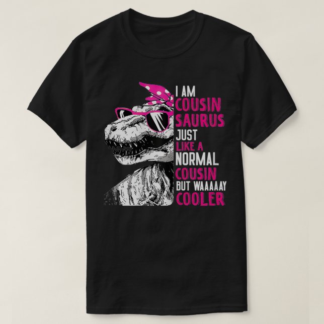 Camiseta Mulheres Engraçadas TRe Cousinsaurus Legal Dinossa (Frente do Design)