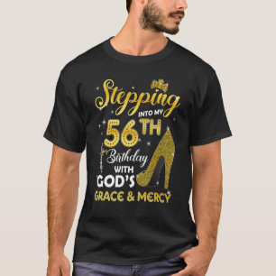 Camiseta Mulheres Entrando No Meu 56º Aniversário Com Deuse