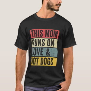 Camiseta Mulheres Esta Mãe Se Ama E Cachorros Quentes Engra