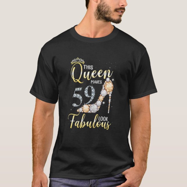 Camiseta Mulheres Esta Rainha Faz 59º Parecer Fabuloso 59 A (Frente)