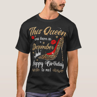 Camiseta Mulheres Esta Rainha Nasceu Em Dezembro Feliz Aniv