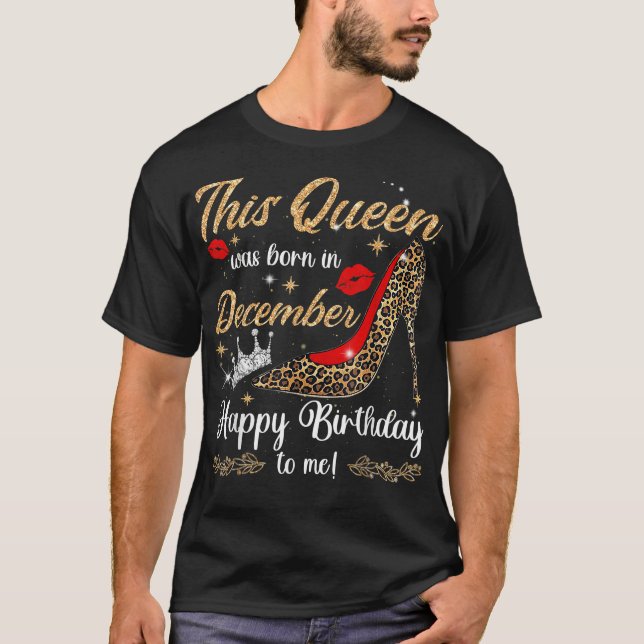 Camiseta Mulheres Esta Rainha Nasceu Em Dezembro Feliz Aniv (Frente)