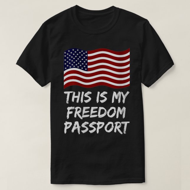 Camiseta Mulheres Este é meu passaporte de liberdade sem va (Frente do Design)