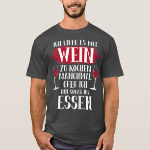 Camiseta Mulheres eu adoro cozinhar com vinho tinto