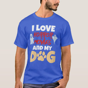 Camiseta Mulheres Eu Amo Filmes de Terror E Meu Cachorro Ci