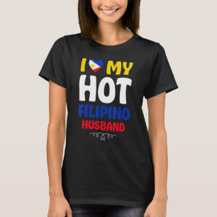 Camiseta Mulheres Eu Amo Meu Quente Marido Filipino Filipin