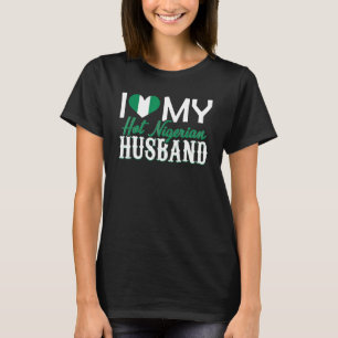 Camiseta Mulheres Eu Amo Meu Quente Marido Nigeriano 4