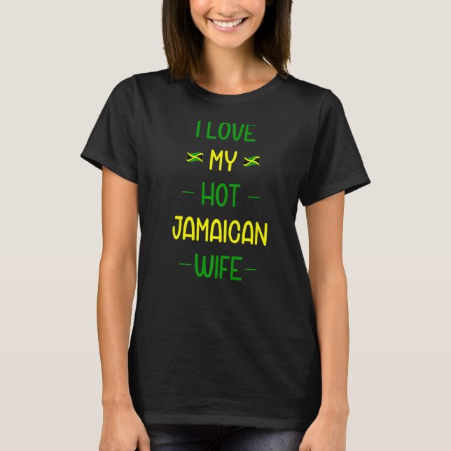 Camiseta Mulheres Eu Amo Minha Esposa jamaicana Quente Mulh (Frente)