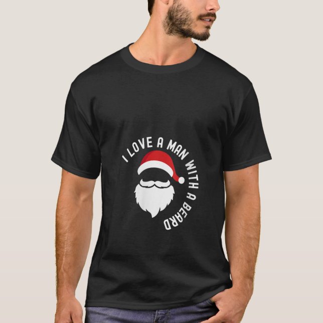 Camiseta Mulheres Eu Amo Um Homem Com Barba Papai Noel Chri (Frente)