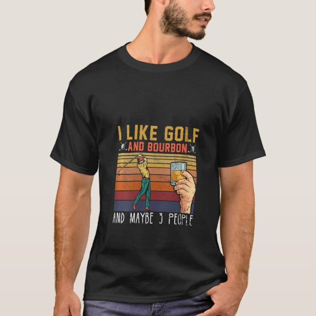 Camiseta Mulheres Eu Gosto De Golfe E Bourbon E Talvez 3 Pe (Frente)