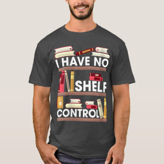 Camiseta Mulheres Eu Não Tenho Controle Divertido Livro de