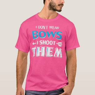 Camiseta Mulheres Eu Não Visto Arcos Eu Atirei Nelas Garota