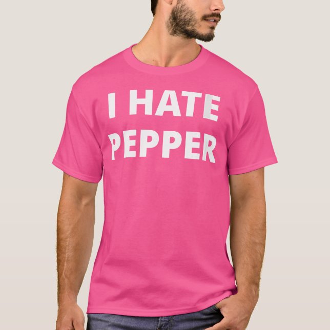 Camiseta Mulheres Eu Odeio Pepper (Frente)