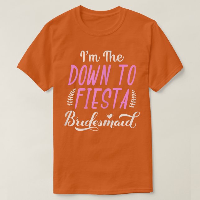 Camiseta Mulheres Eu Sou a Festa de Despedida de Solteira D (Frente do Design)