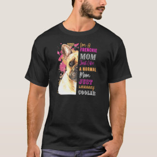 Camiseta Mulheres Eu Sou Uma Mãe Francesa Como Uma Mãe Norm