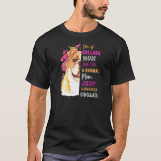 Camiseta Mulheres Eu Sou Uma Mamã Como Uma Mãe Normal Mas