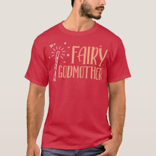 Camiseta Mulheres Fada Madrinha Madrinha Deus Mãe Madrinha
