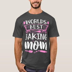 Camiseta Mulheres Fazendo Mãe Confeccionador Do Padeiro Bak